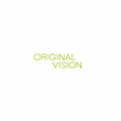 Original Vision
