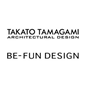 Takato Tamagami Architectural Design + Be-Fun Design
